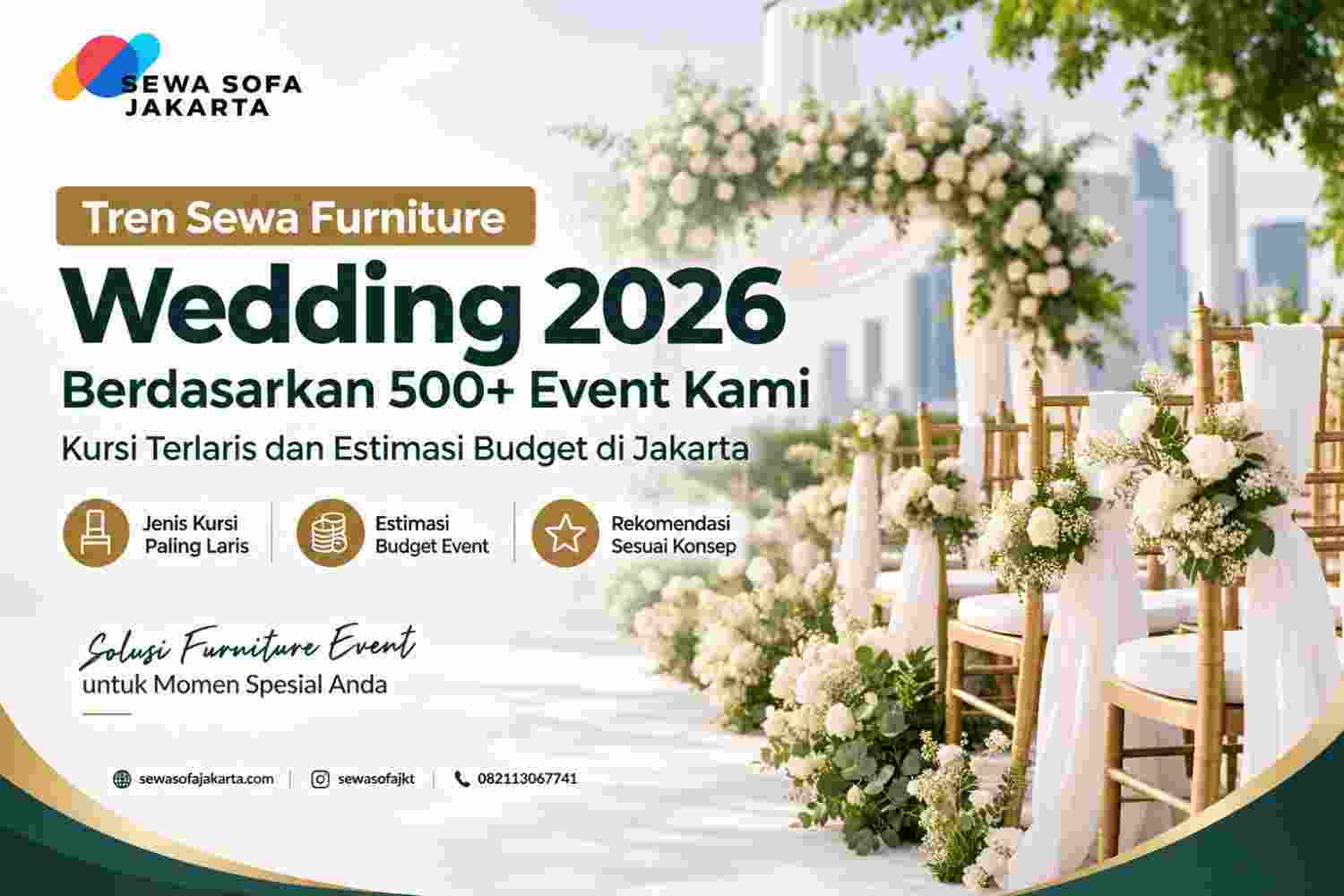 Tren Sewa Furniture Wedding 2026 Berdasarkan 500+ Event: Kursi Terlaris dan Estimasi Budget di Jakarta
